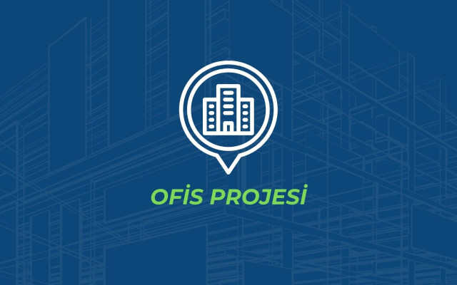 OFİS PROJESİ